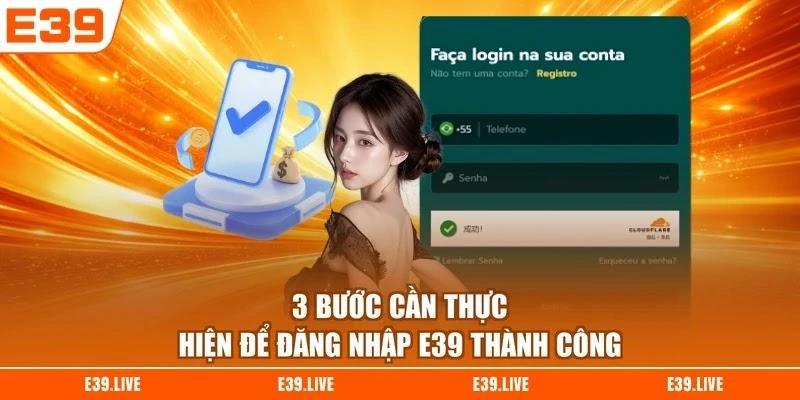 3 bước cần thực hiện để đăng nhập E39 thành công