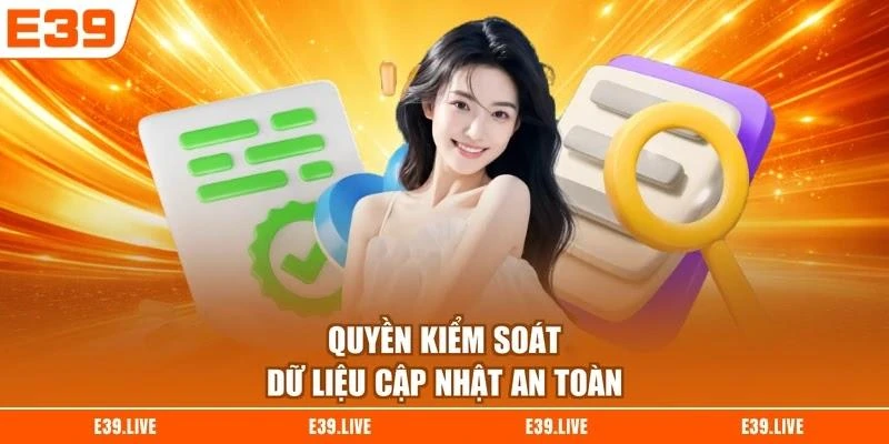 Quyền kiểm soát dữ liệu cập nhật an toàn
